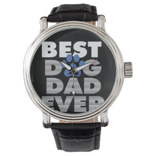 Gifts Dad Best Dog Dad Ever Watch