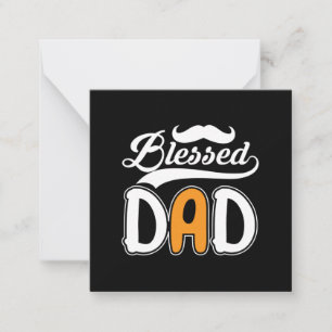 Gifts Dad Blessed Dad Note Card