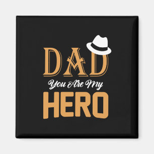 Gifts Dad   Dad You Are My Hero Magnet