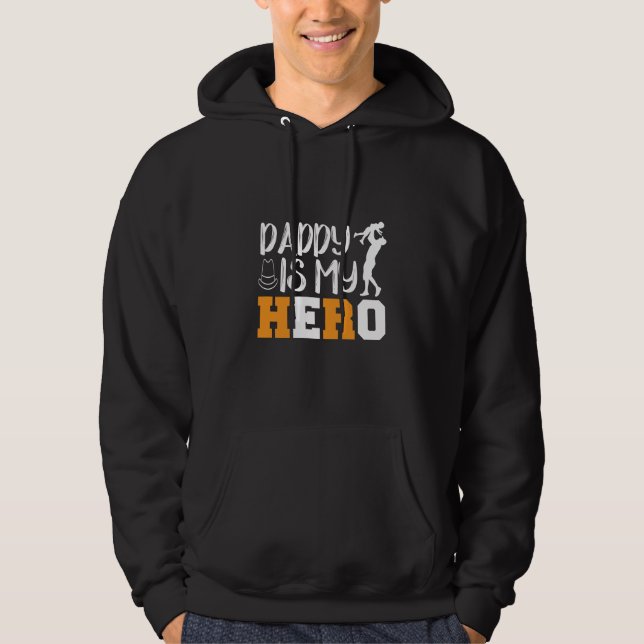 Gifts Dad | Daddy Is My Hero Hoodie (Front)
