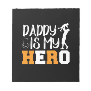 Gifts Dad Daddy Is My Hero Notepad