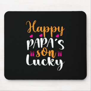 Gifts Dad Happy Papa's Son Lucky Mouse Pad