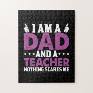 Gifts Dad   I Am A Dad And A Teacher Jigsaw Puzzle