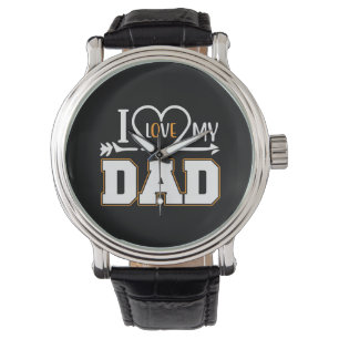 Gifts Dad I Love My Father Watch