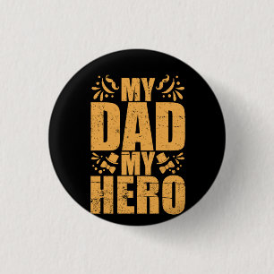 Gifts Dad My Dad My Hero Button