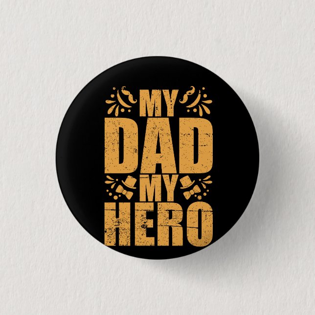 Gifts Dad | My Dad My Hero Button (Front)