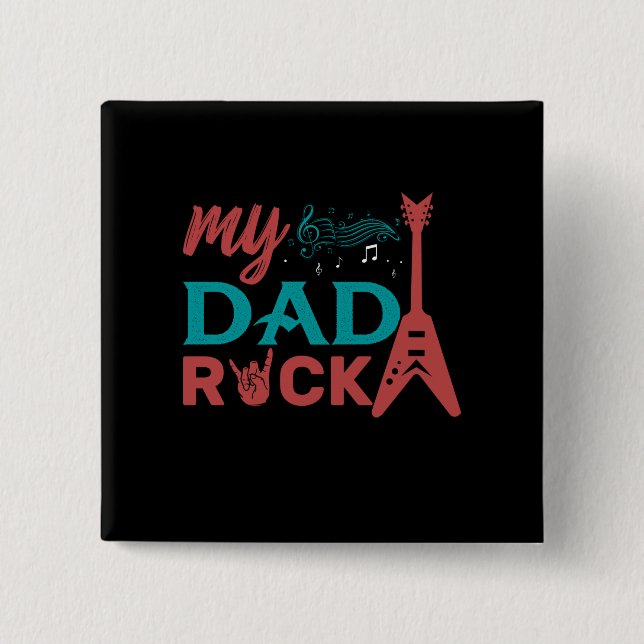 Gifts Dad | My Dad Rock Button (Front)