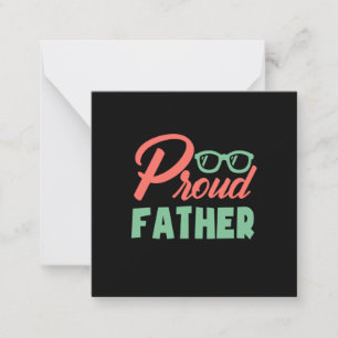 Gifts Dad Proud Father Note Card