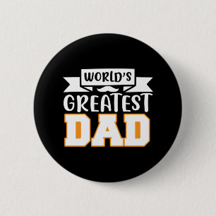 Gifts Dad World's Greatest Dad Button