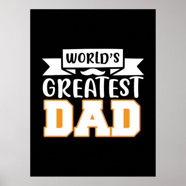 Gifts Dad | World's Greatest Dad Poster (Front)