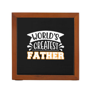 Gifts Dad   World's Greatest Father Desk Organizer
