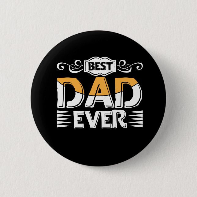 Gifts Father | Best Dad Ever Button (Front)