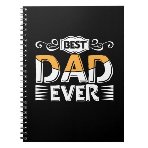 Gifts Father  Best Dad Ever Notebook