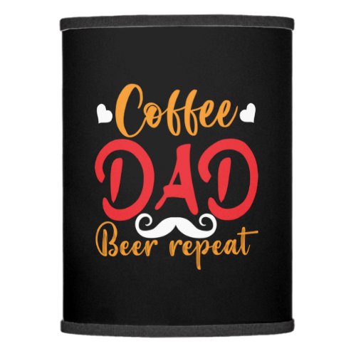 Gifts Father  Coffee Dad Beer Repeat Lamp Shade