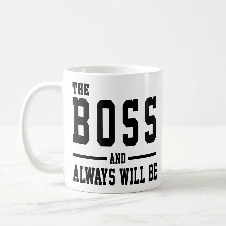 Boss Mug en porcelaine THE BOSS and always will be neuf 