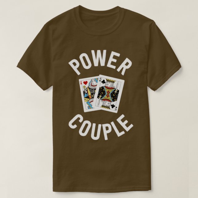 Gifts for Card Players Women Power Couple King Que T-Shirt (Design Front)