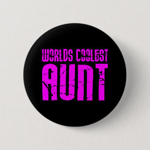 Gifts for Cool Aunts : Pink Worlds Coolest Aunt Button