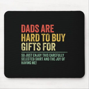 Gifts For Dads Who Are Hard To Buy For Funny Dad F Mouse Pad