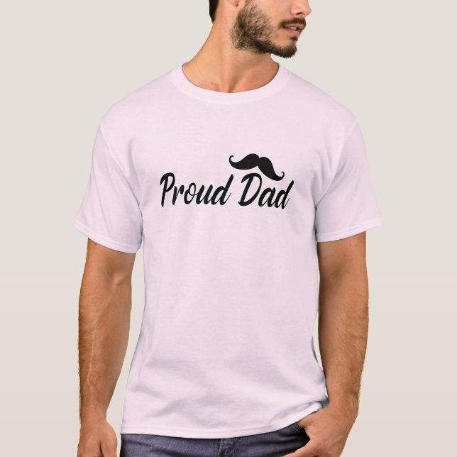 Gifts for father, Father's day, Proud dad t shirt (Front)