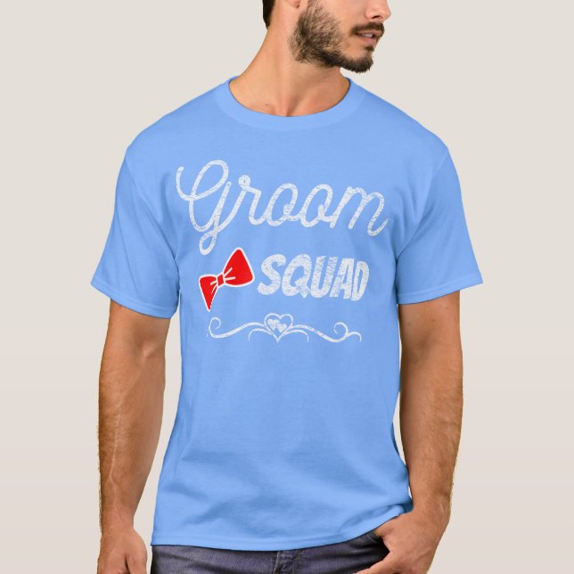 Gifts for Groommaid Best Friends Groom Squad famil T-Shirt (Front)