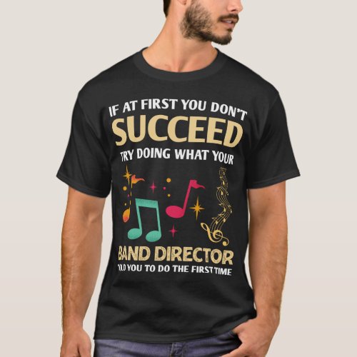 Gifts for High School band director T_Shirt