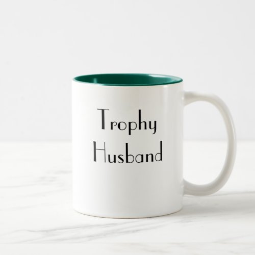 Gifts for men _ Trophy Husband coffee mug