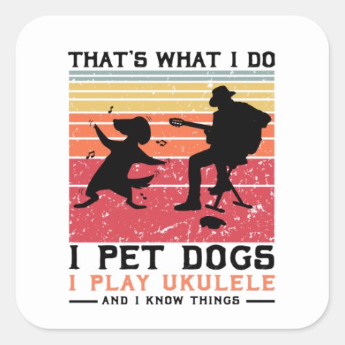 gifts for Ukulele Players mom or dad and Dog Owner Square Sticker
