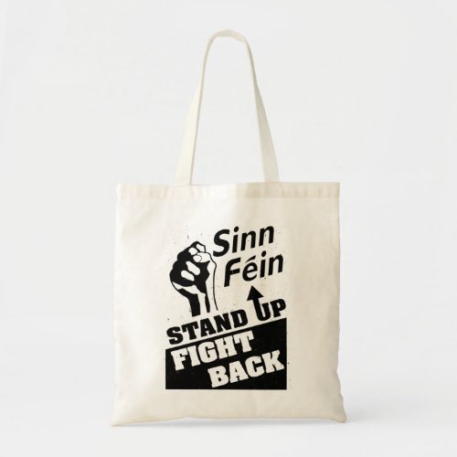 Gifts For Women Sinn Fein Stand Up Fight Back Irel Tote Bag