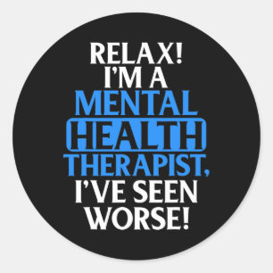 Gifts Mental Health Therapist For Men Women Fun  Classic Round Sticker