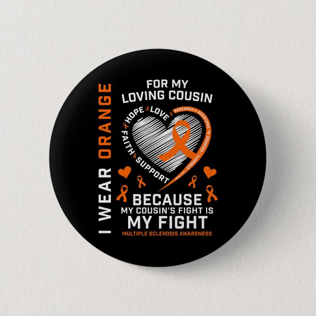Gifts Orange Fighter Cousin Multiple Sclerosis Awa Button (Front)