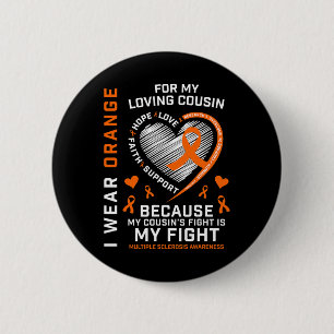 Gifts Orange Fighter Cousin Multiple Sclerosis Awa Button