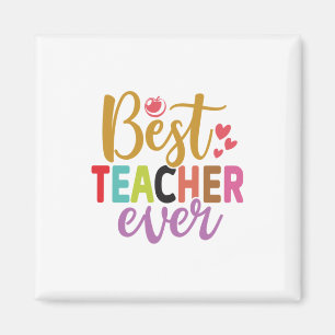 Gifts Teacher Best Teacher Ever Magnet