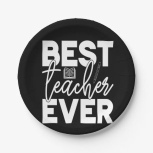 Gifts Teacher   Best Teacher Ever Paper Plates