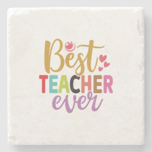 Gifts Teacher Best Teacher Ever Stone Coaster