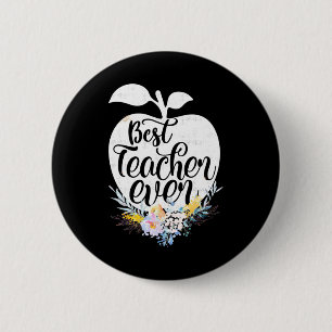 Gifts Teacher Best Teacher Flower Ever Button
