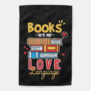 Gifts Teacher Books Are My Love Language Garden Flag