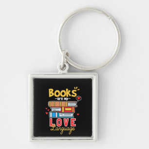 Gifts Teacher Books Are My Love Language Keychain