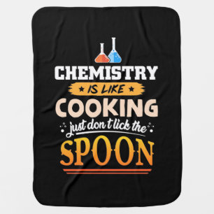 Gifts Teacher Chemistry Is Like Cooking Baby Blanket