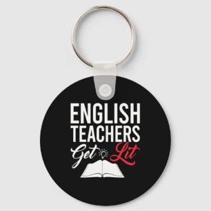 Gifts Teacher English Teachers Get Lit Keychain