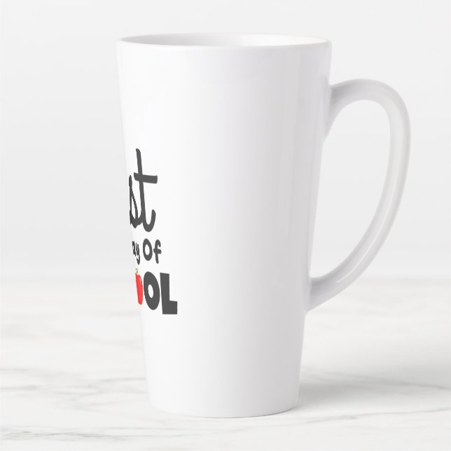 Gifts Teacher | First Day Of School Latte Mug (Right)