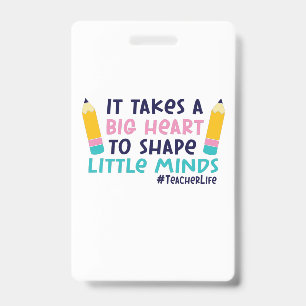 Gifts Teacher It Takes A Big Heart Badge