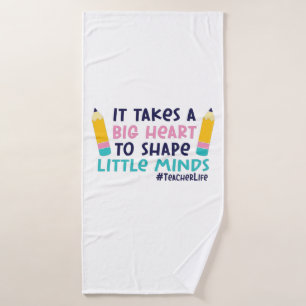 Gifts Teacher It Takes A Big Heart Bath Towel