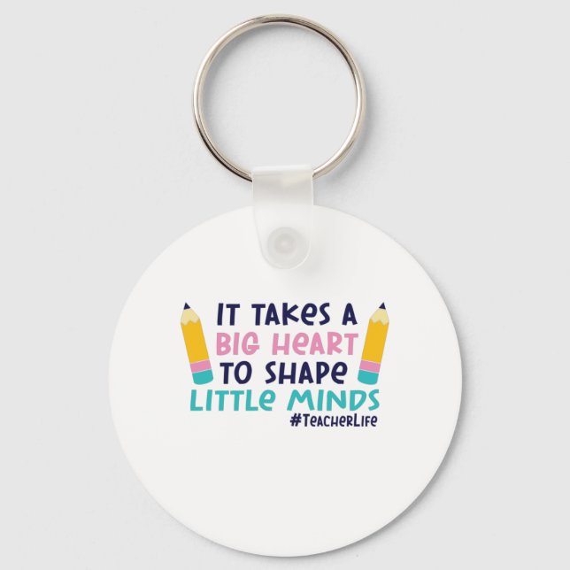 Gifts Teacher | It Takes A Big Heart Keychain (Front)