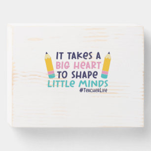 Gifts Teacher   It Takes A Big Heart Wooden Box Sign