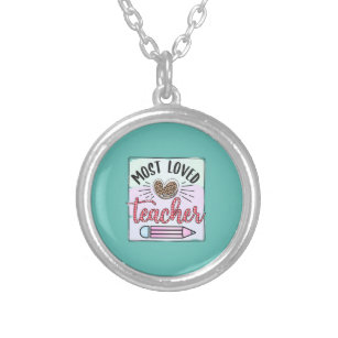 Gifts Teacher   Most Loved Teachers Silver Plated Necklace