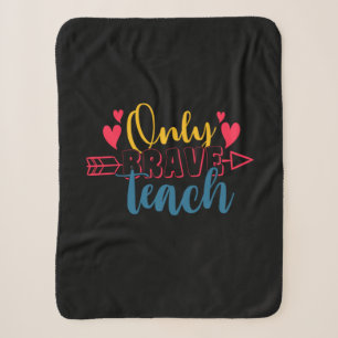 Gifts Teacher Only Brave Teach Sherpa Blanket