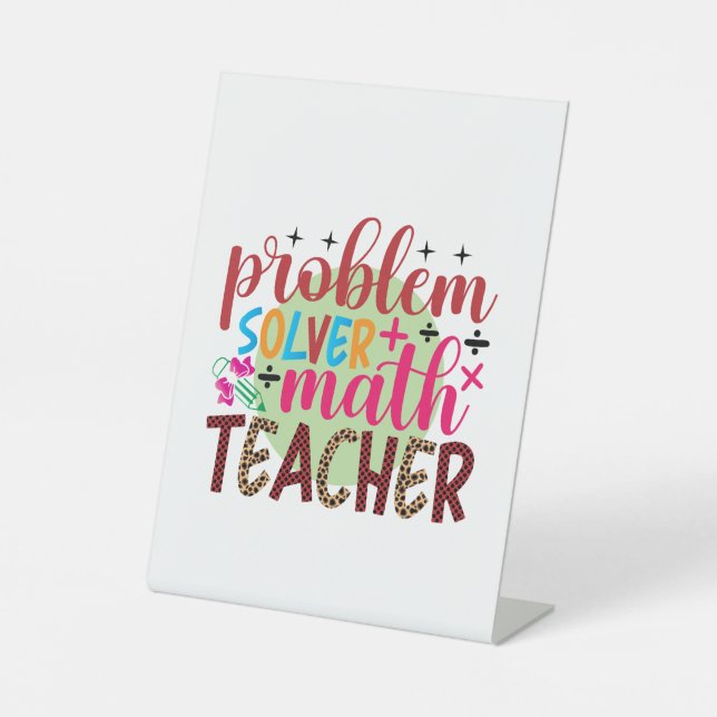 Gifts Teacher | Problem Solver Math Teacher Pedestal Sign (Front)