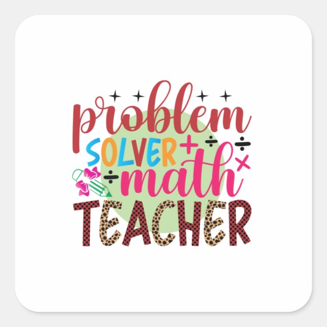 Gifts Teacher | Problem Solver Math Teacher Square Sticker (Front)