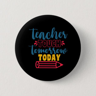 Gifts Teacher   Teacher Touch Tomorrow Today Button