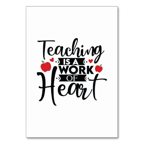 Gifts Teacher  Teaching Is A Work Of Heart Table Number